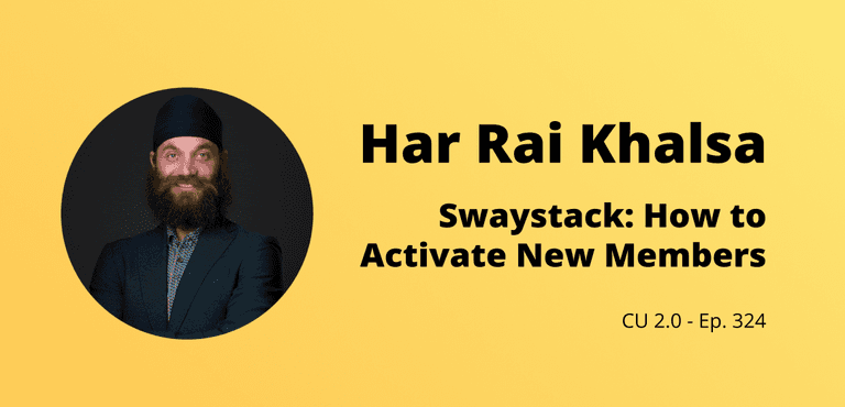 CU 2.0 Podcast: How to Activate New Members