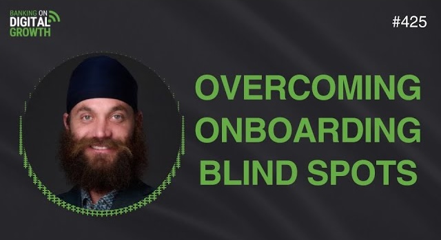 Overcoming Onboarding Blind Spots for Banks and Credit Unions