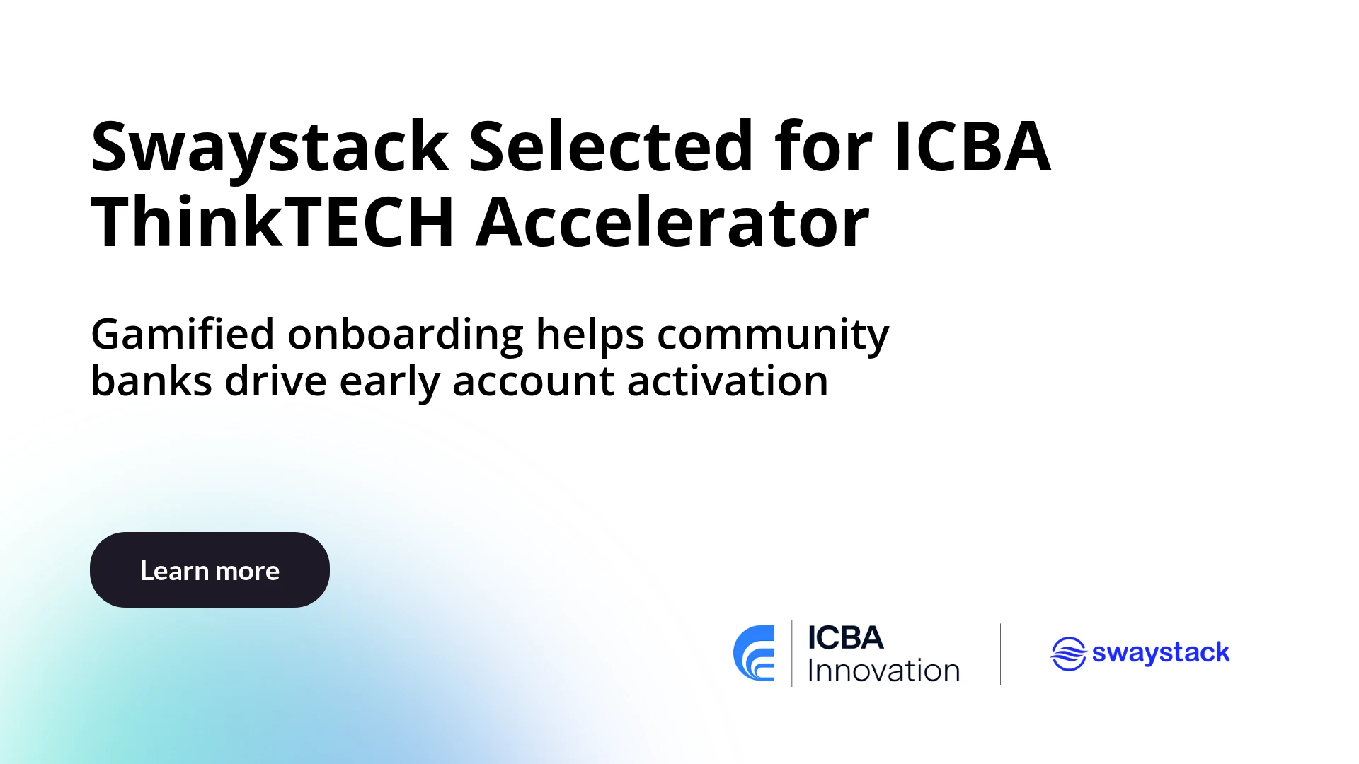 Swaystack Selected for ICBA ThinkTECH Accelerator Program
