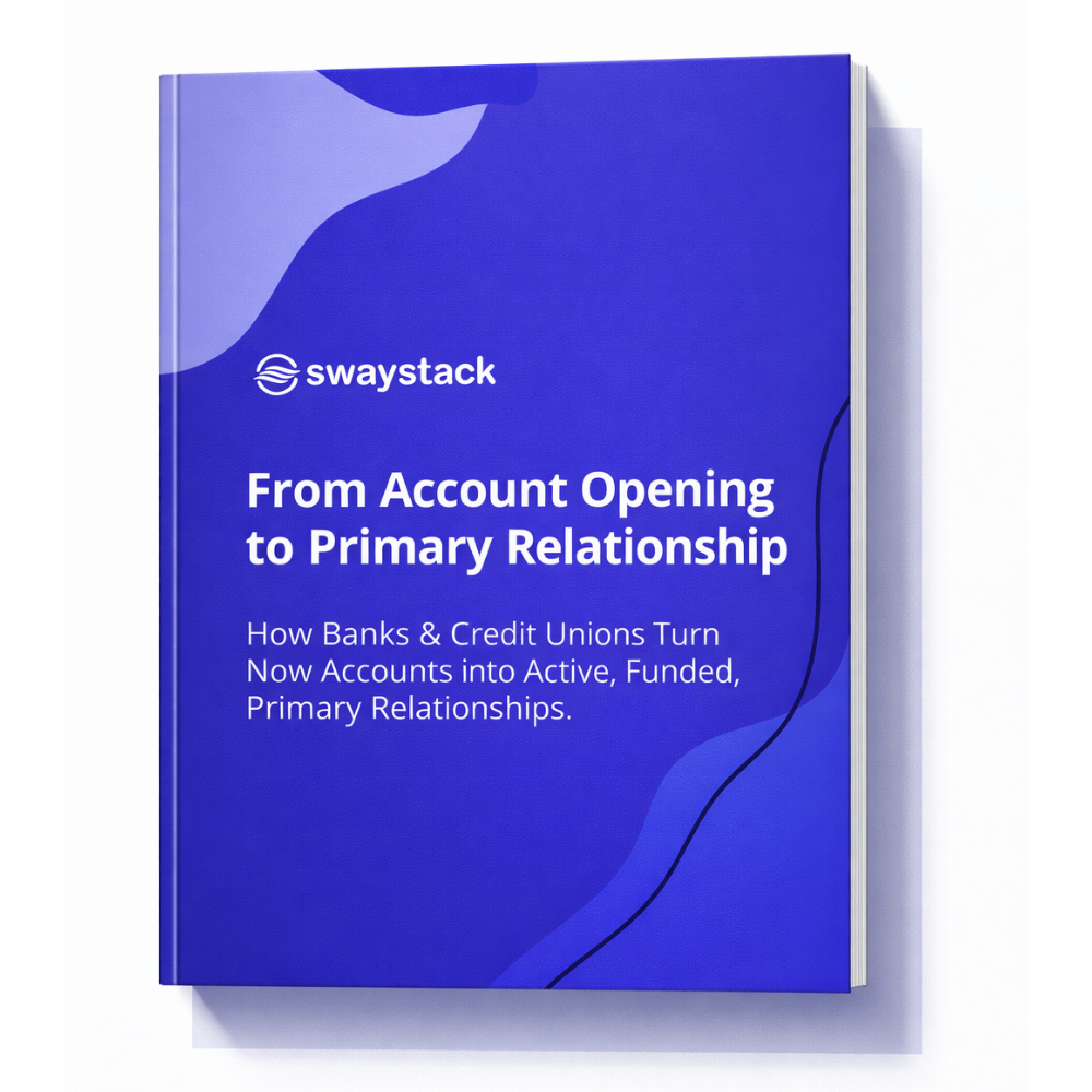 From account opening to primary relationship