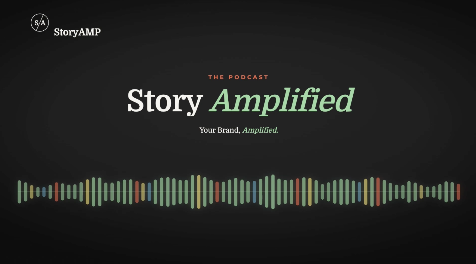 Your Story Amplified Podcast Episode- A Podcast for Leaders Who Actually Build Solutions